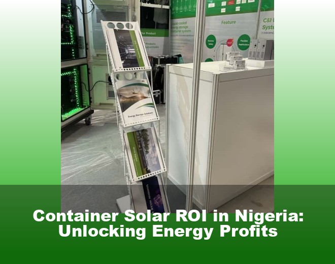 Container Solar ROI in Nigeria: Unlocking Energy Profits